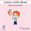 LEARN WITN RYAN RYAN IS AN INQUIER