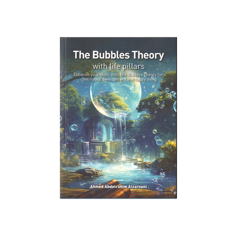 نظرية الفقاعات مع ركائز الحياة باللغة الانجليزية The Bubbles Theory