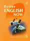 BETTER ENGLISH NOW  - LANGUAGE PRACTICE 6
