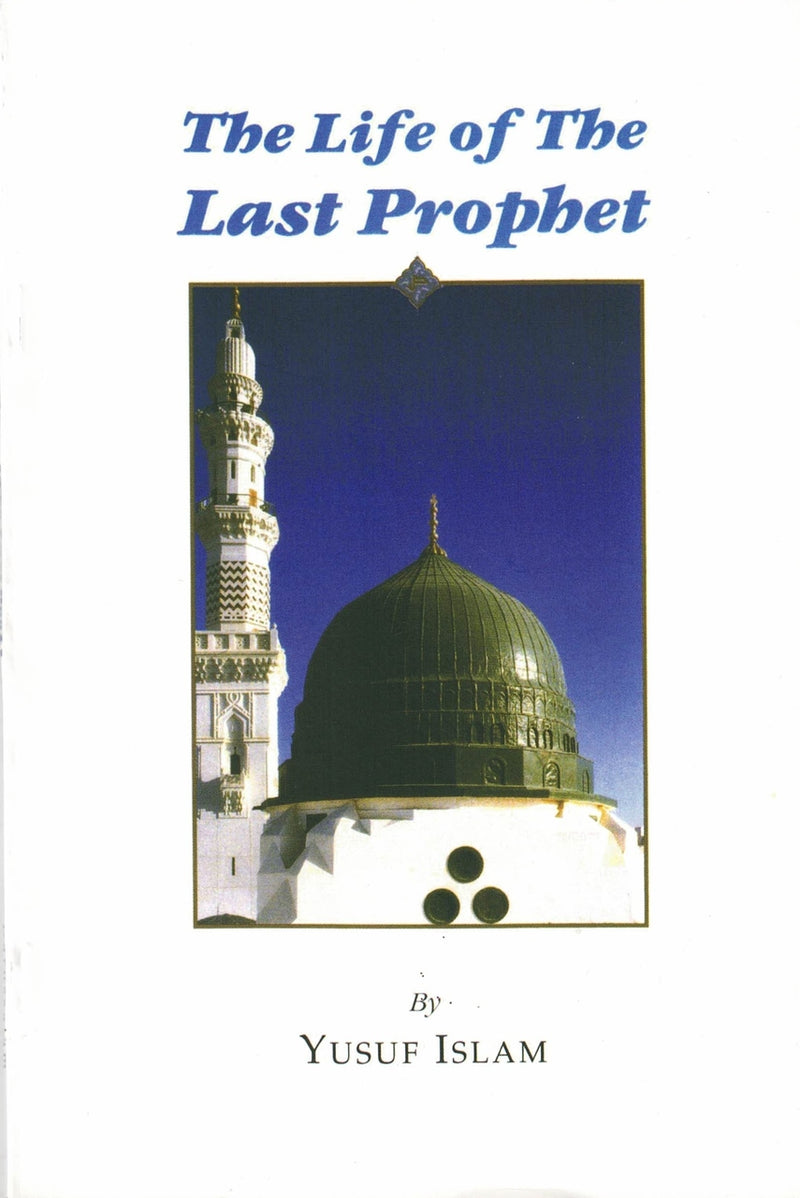 THE LIFE OF THE LAST PROPHET