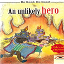 Un Likely Hero- Be Good Do Good