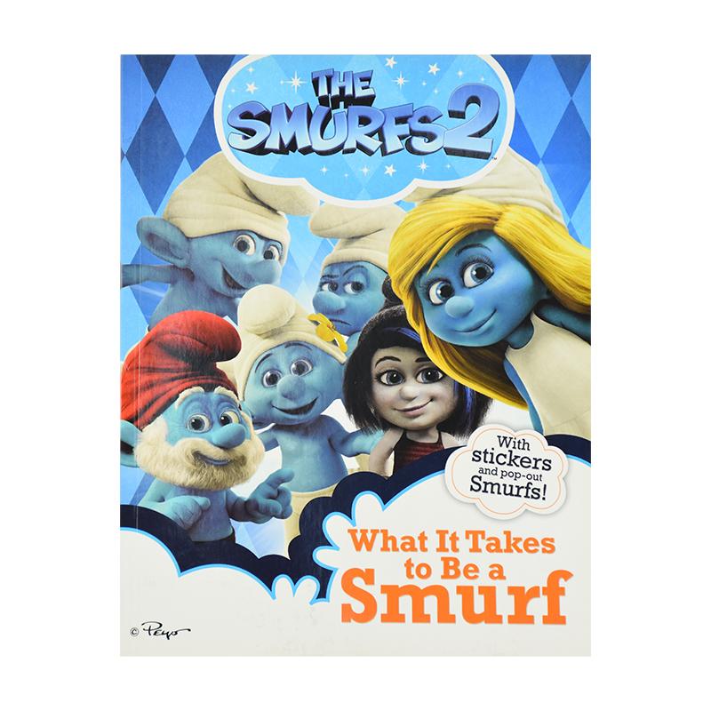 SMURFS2  WHAT IT TAKES TO BE A SMURF
