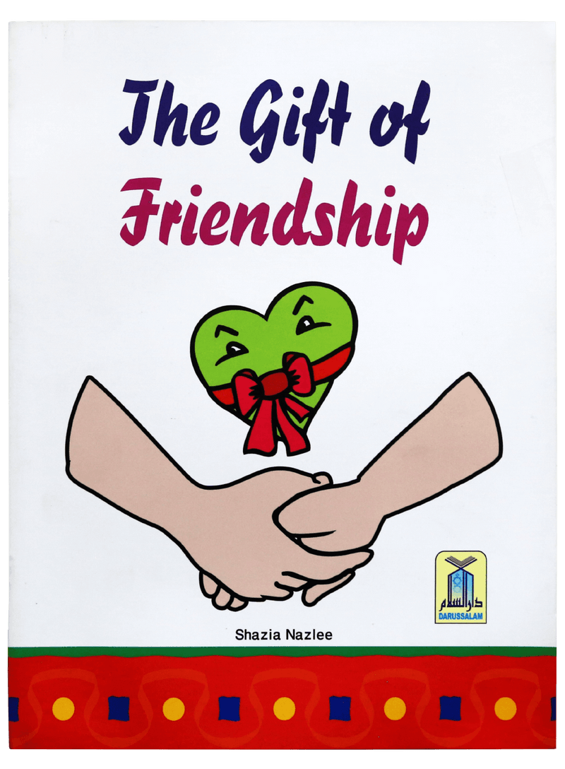 THE GIFT OF FRIENDSHIP