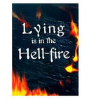 LYING IS IN THE HELL FIRE