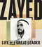 ZAYED LIFE OF GREAT LEADER