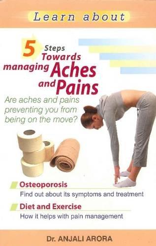 5 STEPS TOWARDS MANAGING ACHES AND PAINS