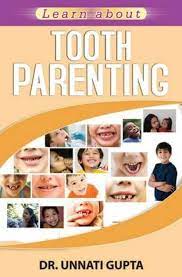 LEARN ABOUT TOOTH PARENTING