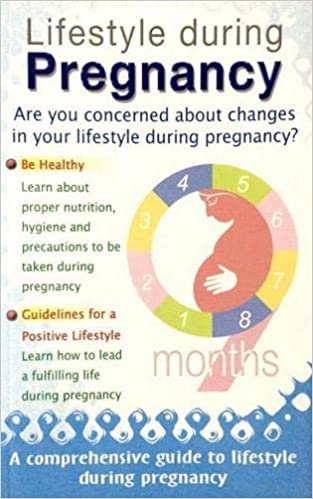 LIFESTYLE DURING PREGNANCY
