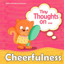 TINY THOUGHTS ON - CHEERFULNESS