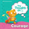 TINY THOUGHTS ON - COURAGE