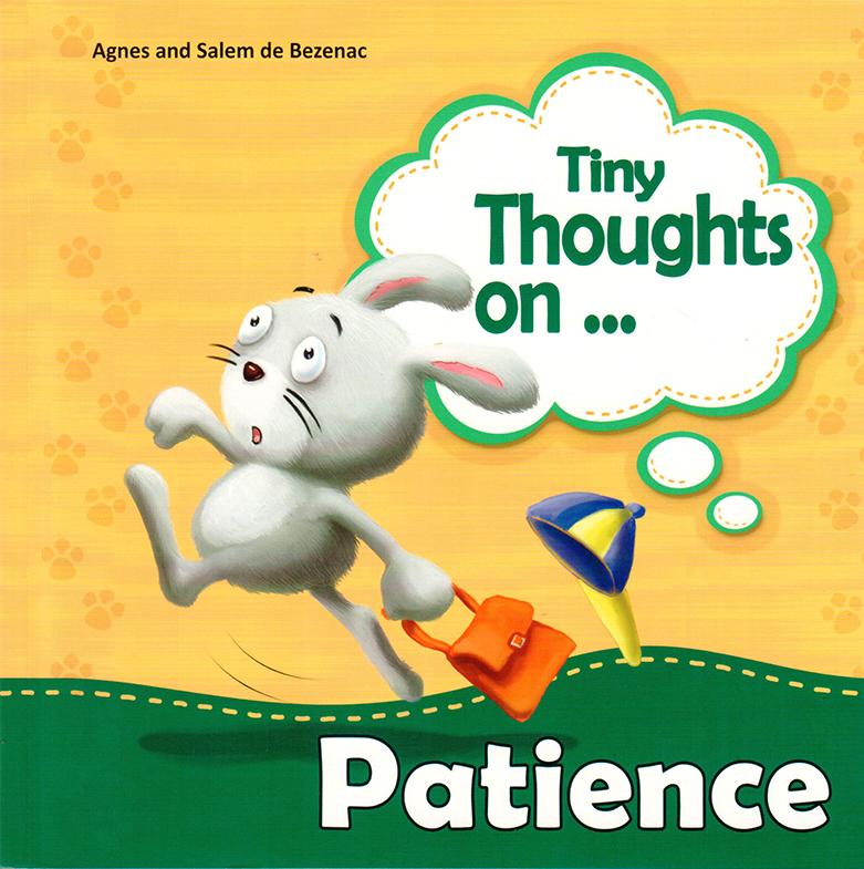 TINY THOUGHTS ON - PATIENCE