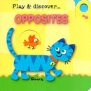 PLAY AND DISCOVER - OPPOSITES