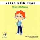 LEARN WITH RYAN RYAN IS REFIECTIVE