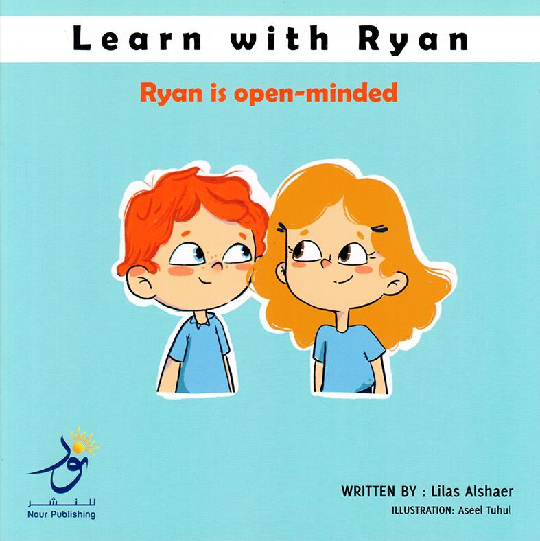 LEARN WITH RYAN RYAN IS OPEN MINDED