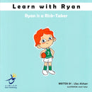 LEARN WITH RYAN RYAN IS A RISK TAKER